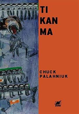 <p><b>2001 - Chuck Palahniuk/ Tkanma</b></p>  "Eer bunu okumaya niyetliyseniz vazgein."