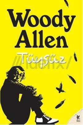 <p><b>1989 - Woody Allen/ Tysz</b></p>  "Mutluluk tyl bir eydir"