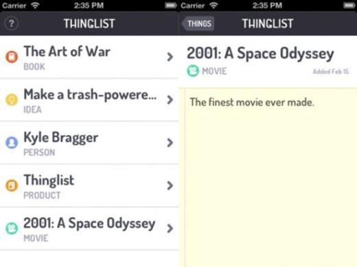 Thinglist:    Thinglist'i bir hat�rlat�c� olarak d���nebilirsiniz. Okumak istedi�iniz kitaplar�, izlemek istedi�iniz filmleri, hat�rlamak istedi�iniz fikirleri, insanlar�, �r�nleri bu uygulamaya kaydedebilirsiniz.     Fiyat: 0,99 dolar