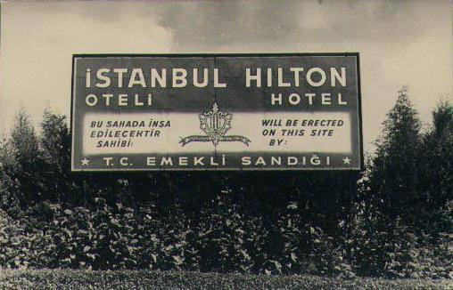1950?li yllarn ilk yarsna henz ulalmken, Hilton Oteli?nin inas sryordu