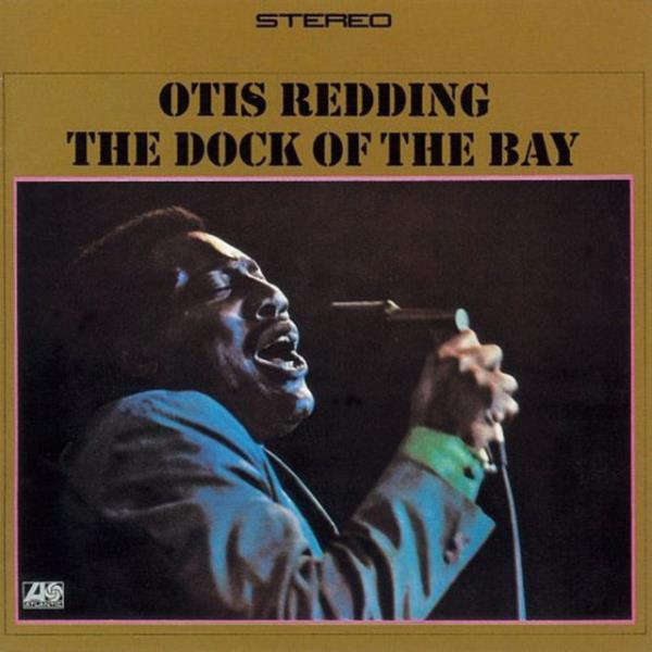 28. (Sittin on) the Dock of the Bay, Otis Redding