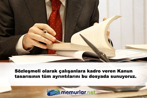 Szlemeli olarak alanlara kadro veren Kanun tasarsnn tm ayrntlarn bu dosyada sunuyoruz.