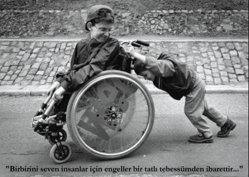 Engelsiz bir yaam iin hep birlikte el ele verelim.