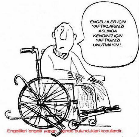 Yaptmz binalarda yollarda onlar da dnrsek engel kalmaz