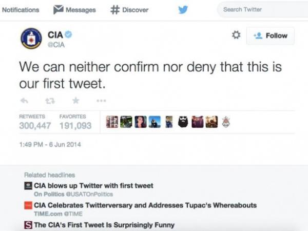 CIA Twitter'a girdi ve ilk tweet'iyle gndem oldu. "Bunun ilk tweet'imiz olduunu ne inkr ne de teyit edebiliriz." Bu tweet annda 300 binden fazla RT ald.