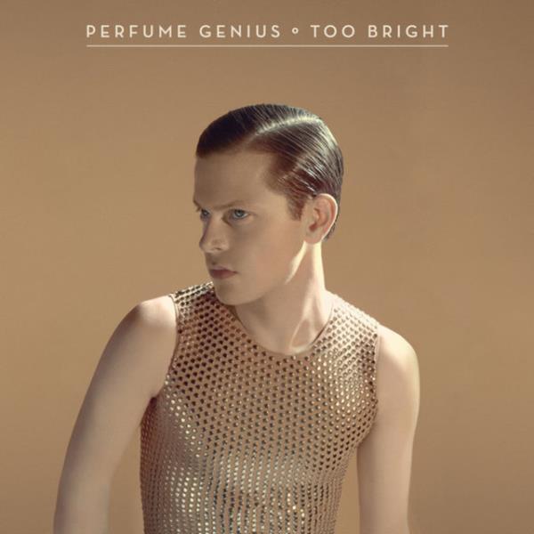 5. Too Bright, Perfume Genius