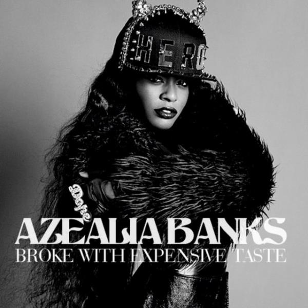<br><b>2014'n en iyi 10 albm </b></br>  10.Broke With Expensive Taste, Azealia Banks