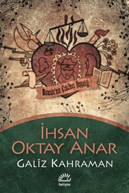4. �hsan Oktay Anar, Galiz Kahraman / �leti�im Yay�nc�l�k / Roman Dizisi