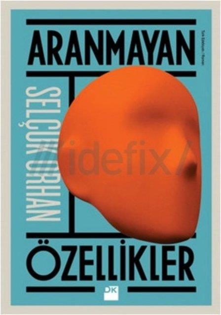 42. Sel�uk Orhan, Aranmayan �zellikler / Do�an Kitap / Roman Dizisi