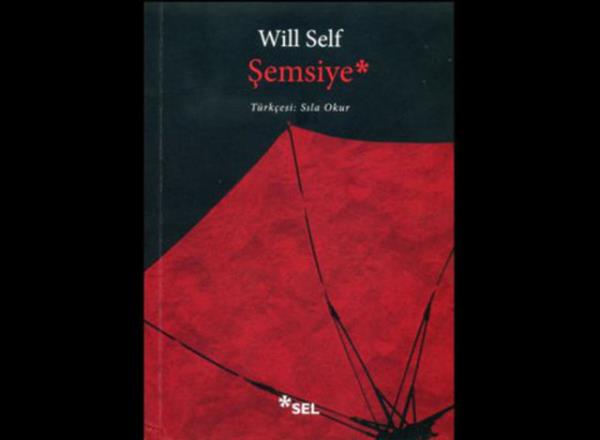 25. Will Self, �emsiye / Orjinal isim: Umbrella / Sel Yay�nc�l�k