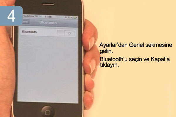 Bluetooth'u kapat�n.