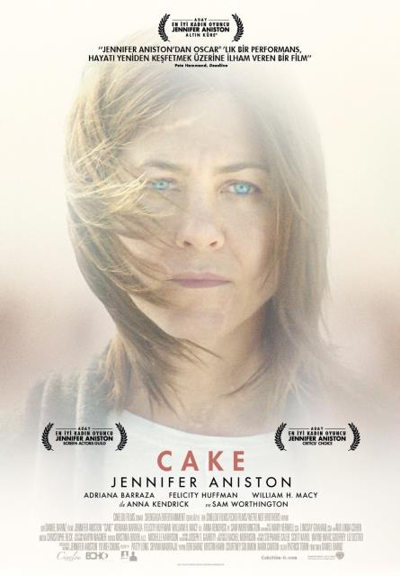 "Cake"  <br>  Daniel Barnz`n ynettii "Cake" adl filmin barollerini Jennifer Aniston, Sam Worthington ve Anna Kendrick paylat. Adriana Barraza, Felicity Huffman, William H. Macy ve Chris Messina`nn da rol ald film, kronik ar sorunundan muzdarip olan ve Jennifer Aniston`un canlandrd "Claire" karakterinin psikolojik ve fiziksel sorunlarn beyazperdeye tayor.
